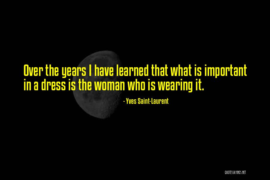Limberhand Tena Quotes By Yves Saint-Laurent Limberhand Tena Quotes By Yves Saint-Laurent