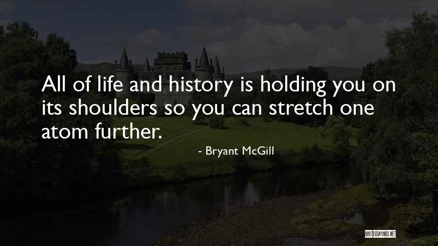 Limbering Up Quotes By Bryant McGill Limbering Up Quotes By Bryant McGill