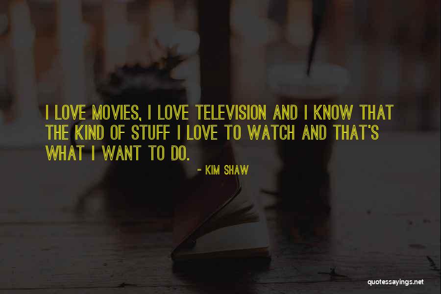 Limbering Up Quotes By Kim Shaw Limbering Up Quotes By Kim Shaw