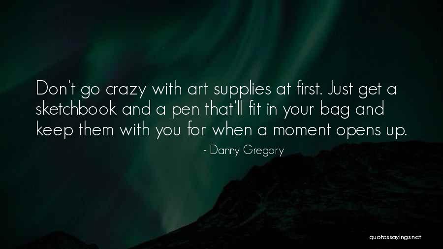 Limbile Germanice Quotes By Danny Gregory Limbile Germanice Quotes By Danny Gregory
