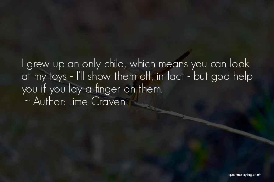 Lime Craven Quotes 1103875