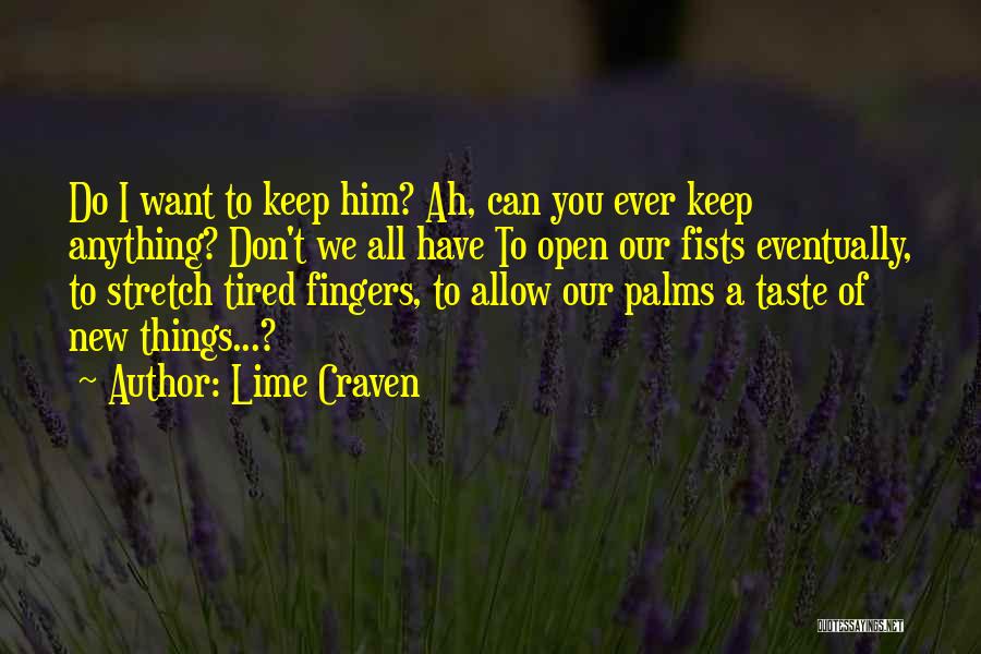 Lime Craven Quotes 463754