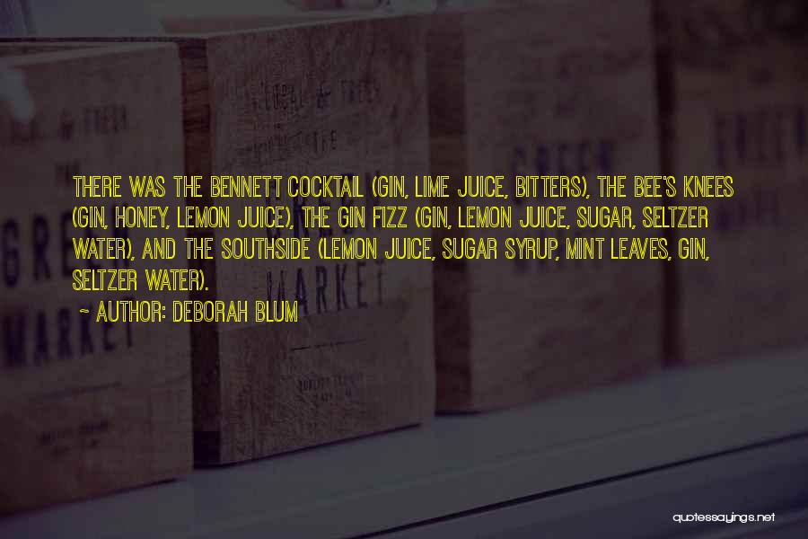 Lime Juice Quotes By Deborah Blum