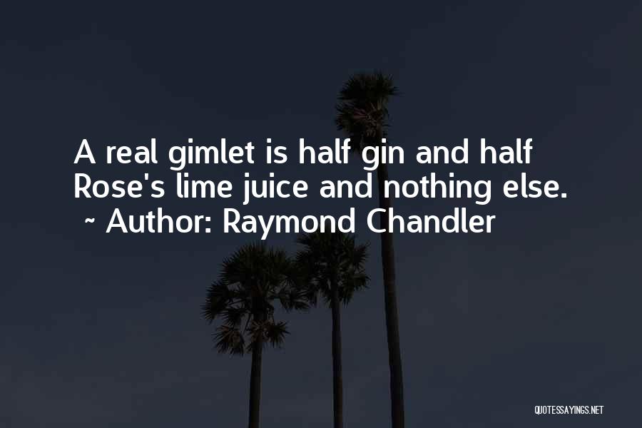 Lime Juice Quotes By Raymond Chandler