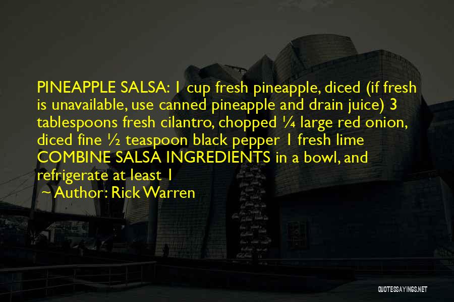 Lime Juice Quotes By Rick Warren