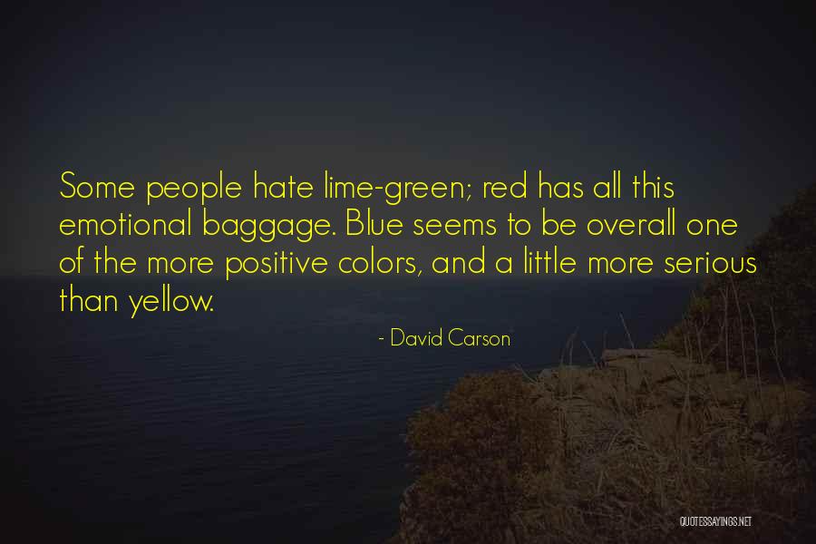 Lime Quotes By David Carson Lime Quotes By David Carson