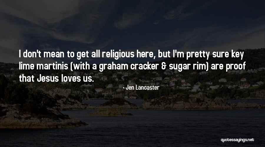 Lime Quotes By Jen Lancaster Lime Quotes By Jen Lancaster