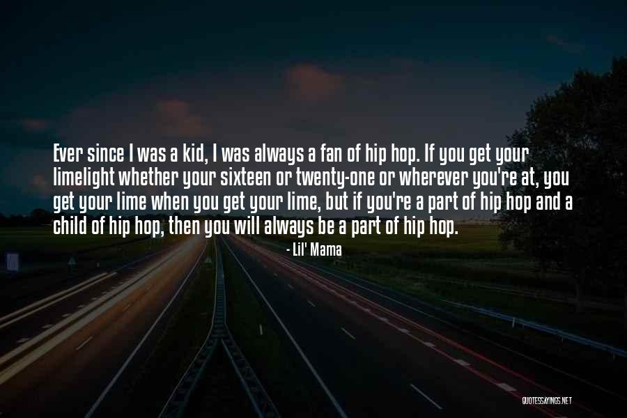 Lime Quotes By Lil' Mama Lime Quotes By Lil' Mama