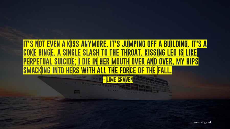 Lime Quotes By Lime Craven Lime Quotes By Lime Craven