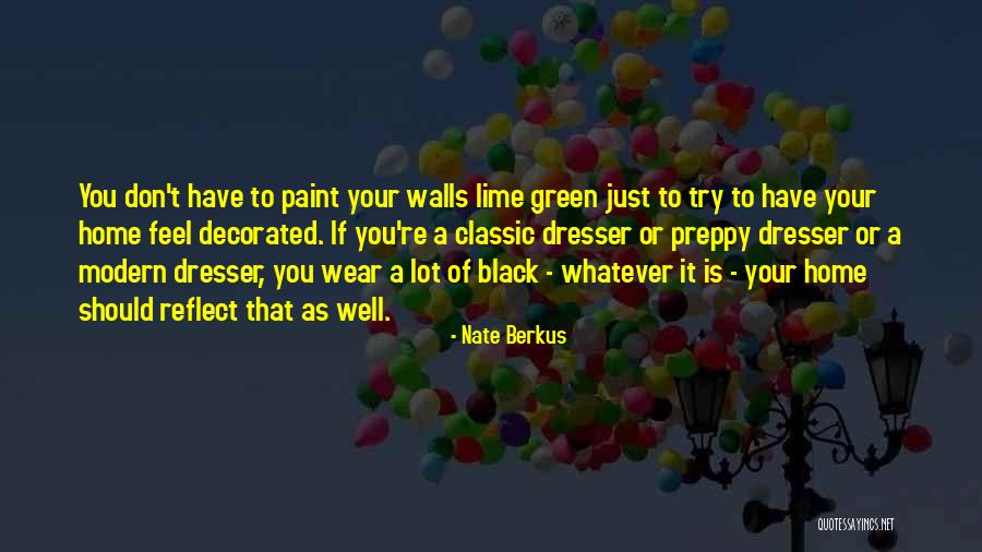 Lime Quotes By Nate Berkus Lime Quotes By Nate Berkus