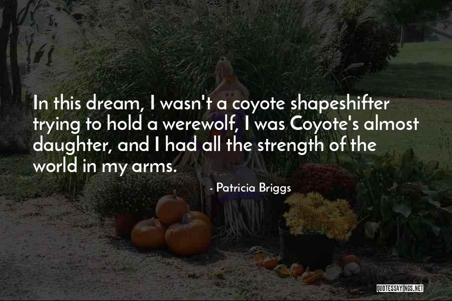 Limeira Motors Quotes By Patricia Briggs Limeira Motors Quotes By Patricia Briggs