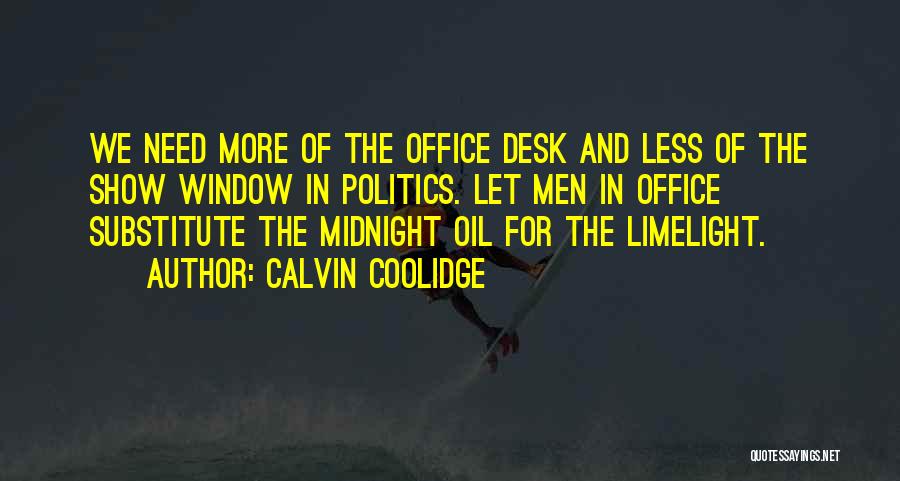 Limelight Quotes By Calvin Coolidge