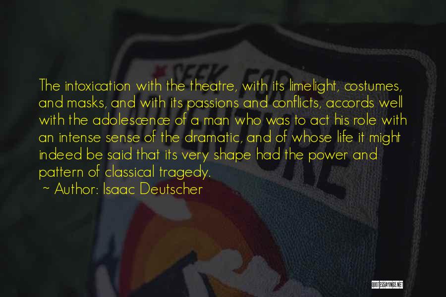 Limelight Quotes By Isaac Deutscher