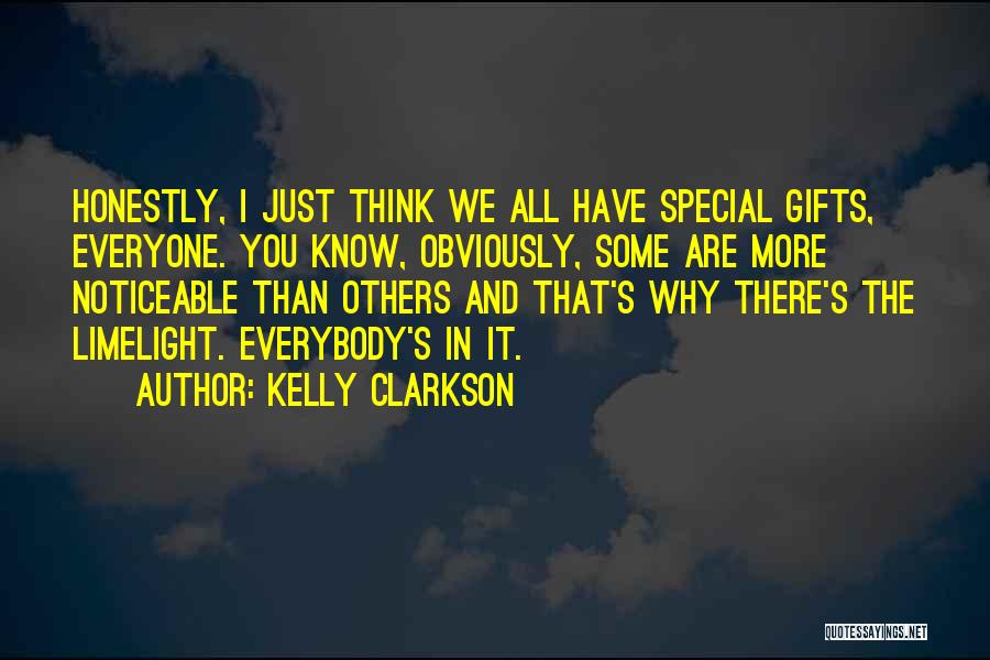 Limelight Quotes By Kelly Clarkson