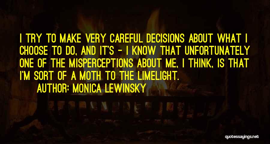 Limelight Quotes By Monica Lewinsky