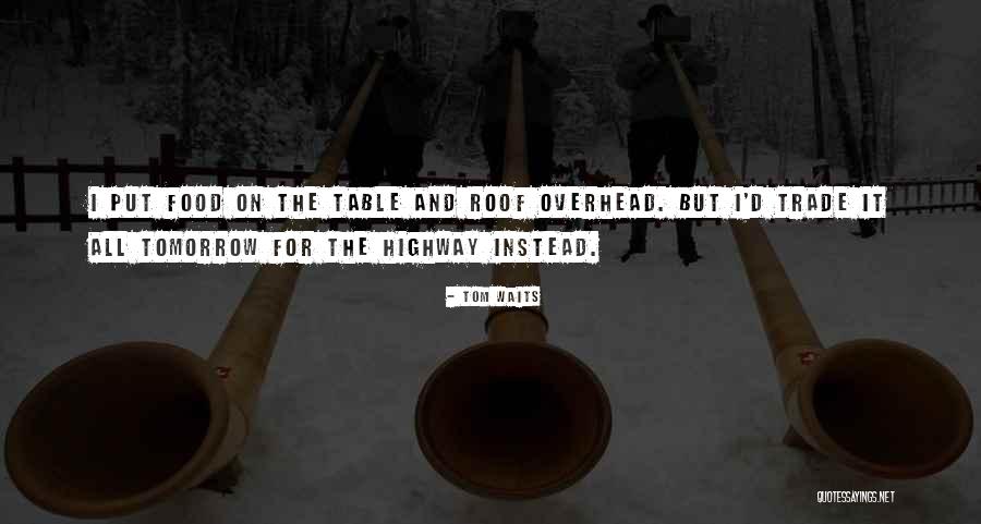 Limhuaco Quotes By Tom Waits Limhuaco Quotes By Tom Waits