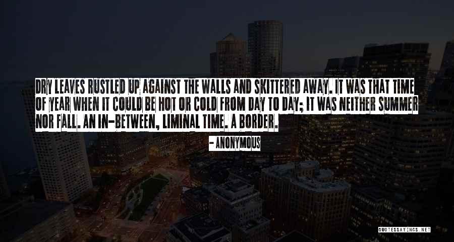 Liminal Quotes By Anonymous Liminal Quotes By Anonymous
