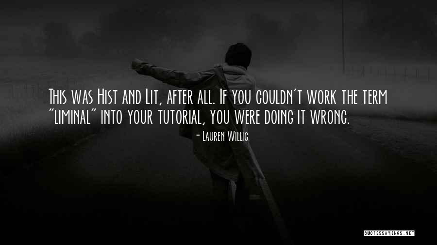 Liminal Quotes By Lauren Willig Liminal Quotes By Lauren Willig