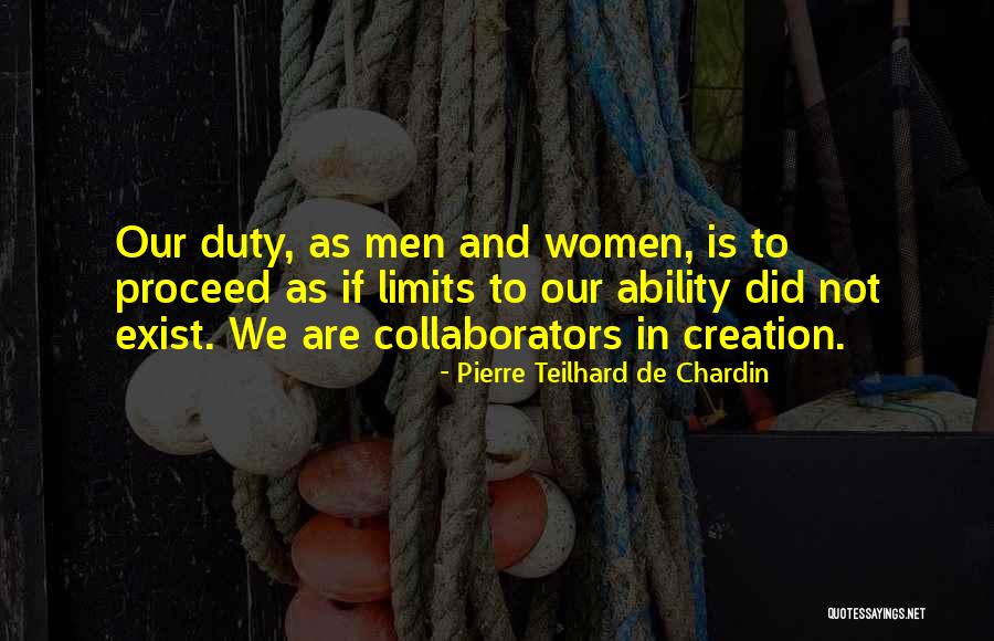 Limit Does Not Exist Quotes By Pierre Teilhard De Chardin