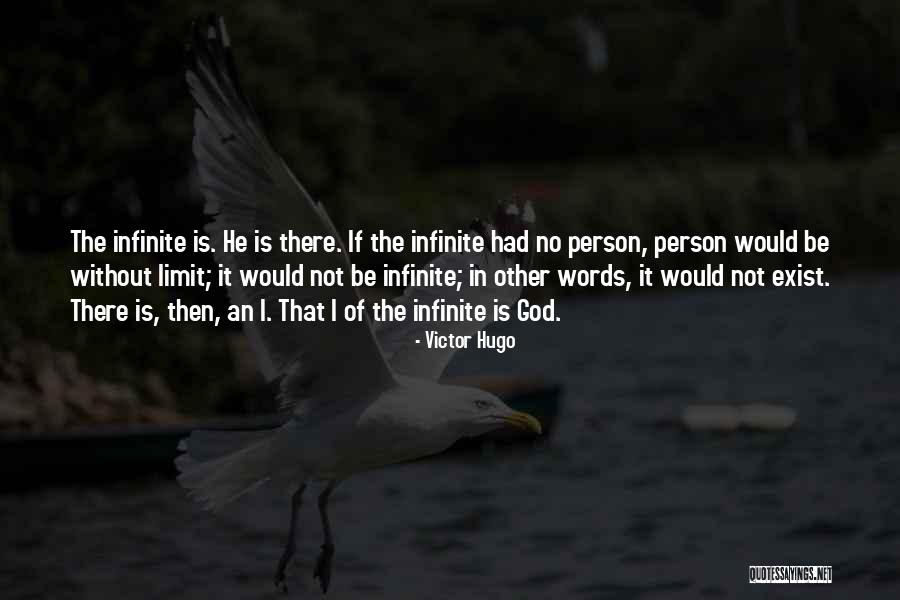 Limit Does Not Exist Quotes By Victor Hugo