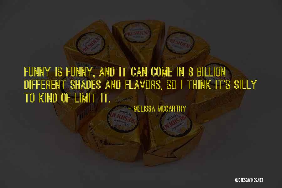 Limit Funny Quotes By Melissa McCarthy