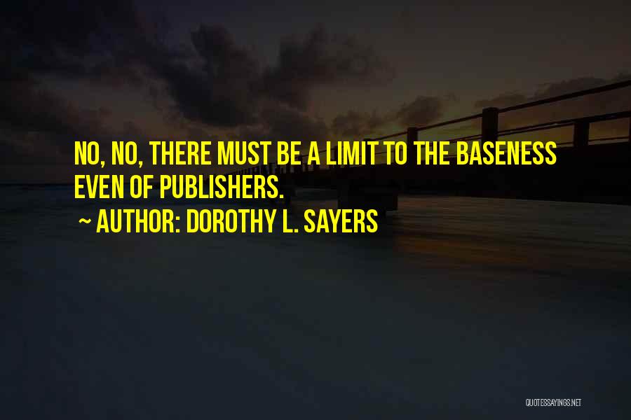 Limit Quotes By Dorothy L. Sayers