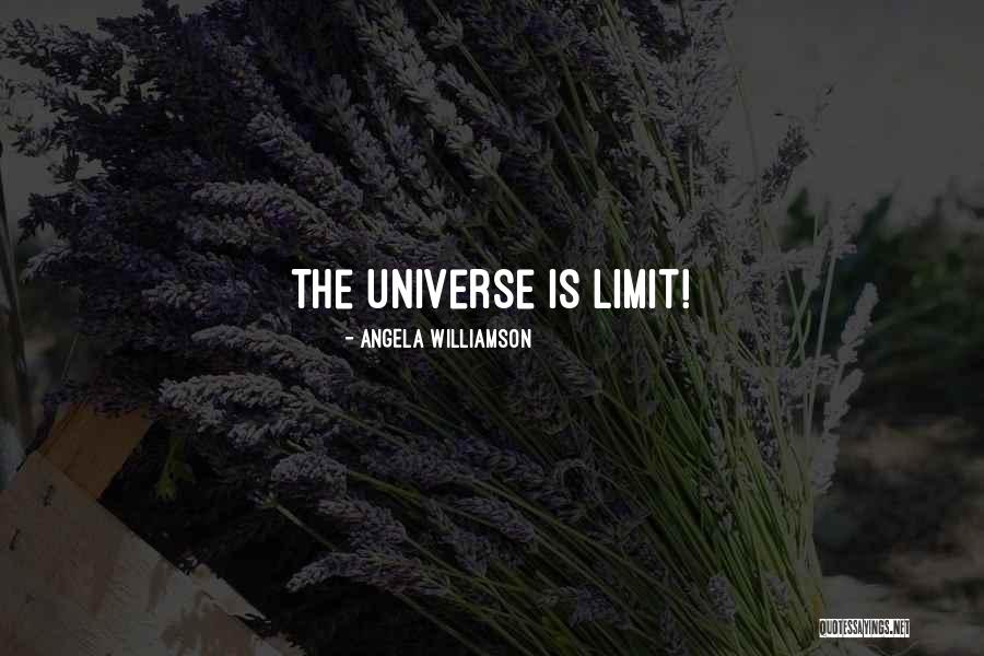 Limit Quotes Quotes By Angela Williamson Limit Quotes Quotes By Angela Williamson