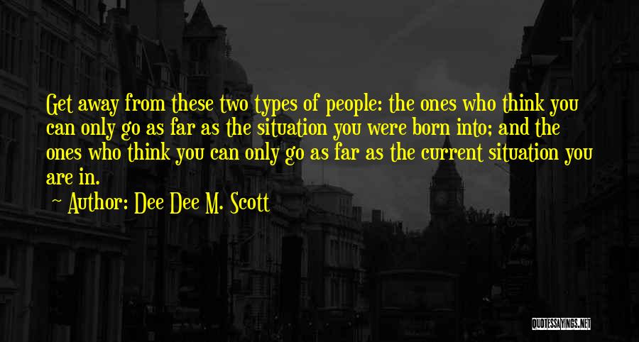 Limit Your Activities Quotes By Dee Dee M. Scott