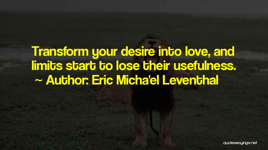 Limitation Love Quotes By Eric Micha'el Leventhal