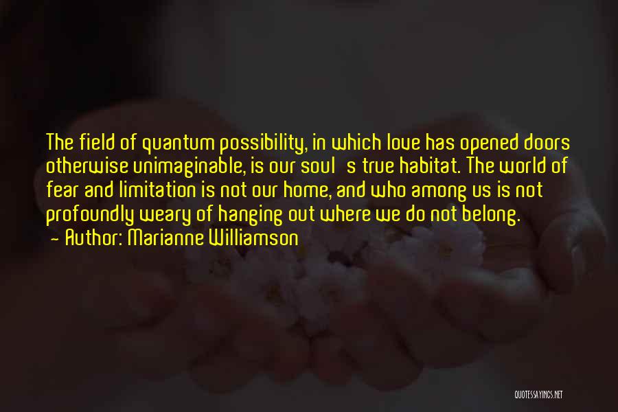 Limitation Love Quotes By Marianne Williamson