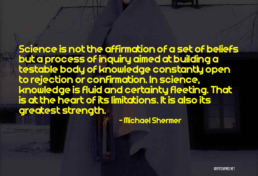 Limitations Of Knowledge Quotes By Michael Shermer