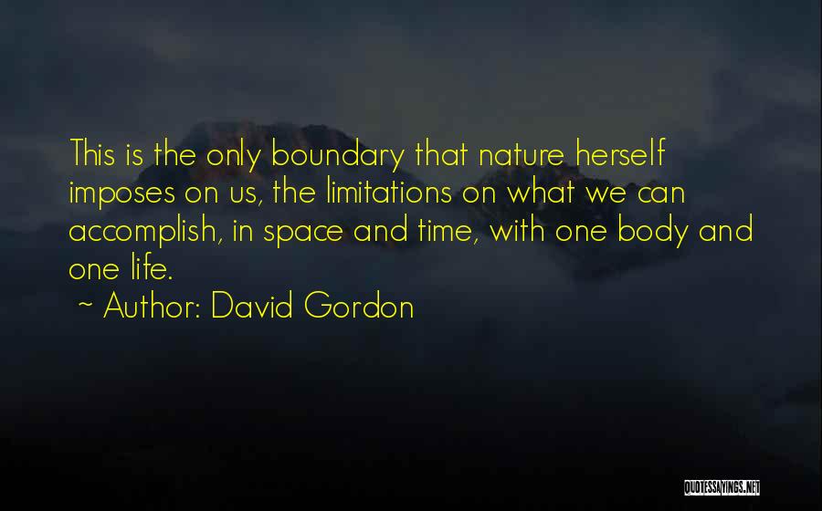 Limitations On Life Quotes By David Gordon
