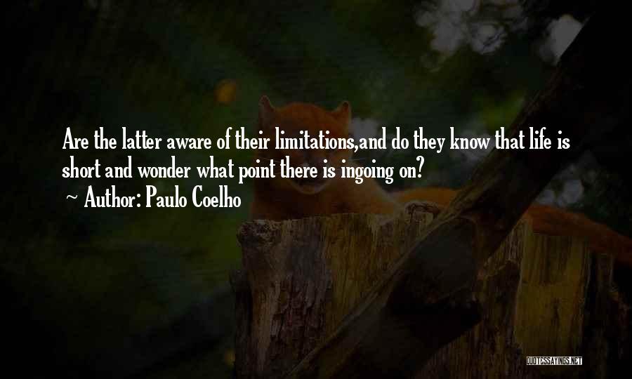 Limitations On Life Quotes By Paulo Coelho