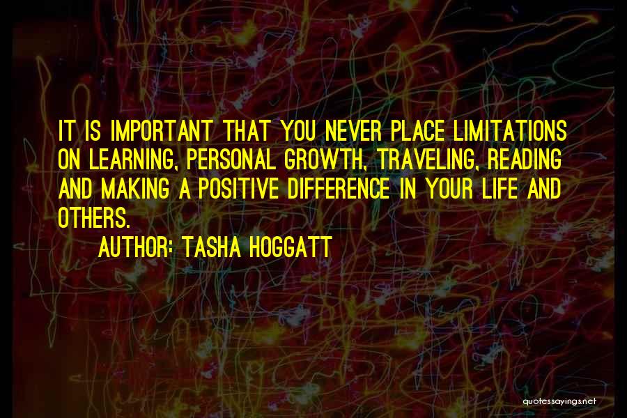 Limitations On Life Quotes By Tasha Hoggatt