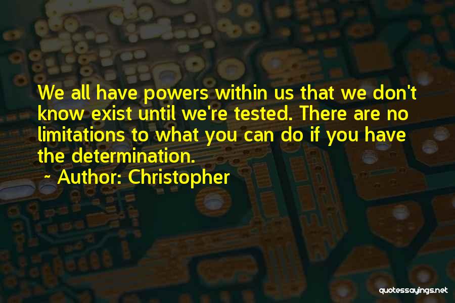 Limitations Quotes By Christopher