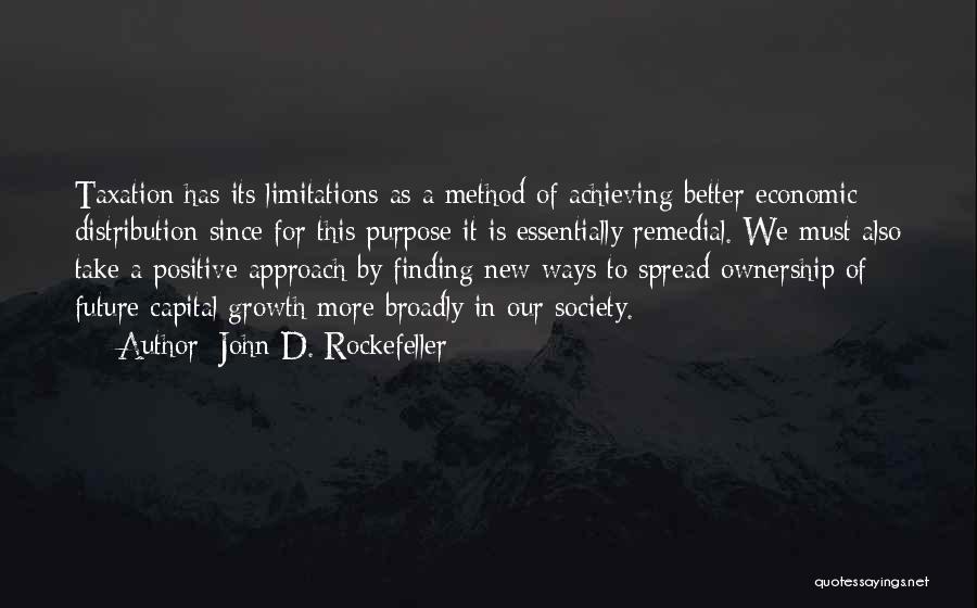 Limitations Quotes By John D. Rockefeller