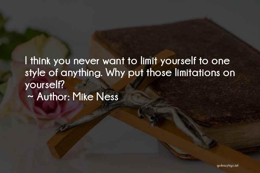 Limitations Quotes By Mike Ness