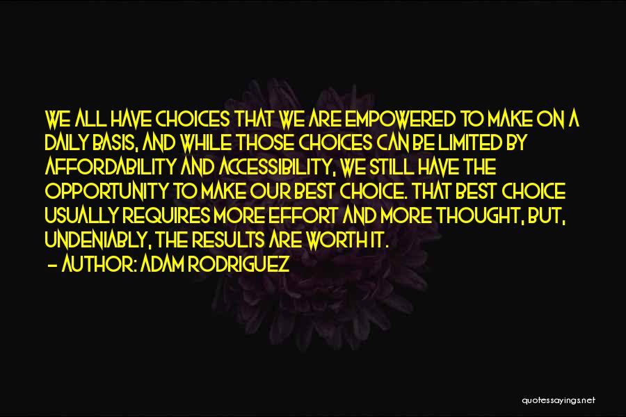 Limited Choices Quotes By Adam Rodriguez