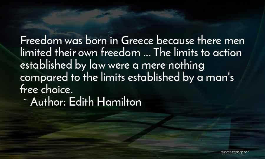 Limited Choices Quotes By Edith Hamilton