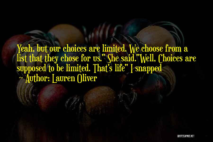 Limited Choices Quotes By Lauren Oliver