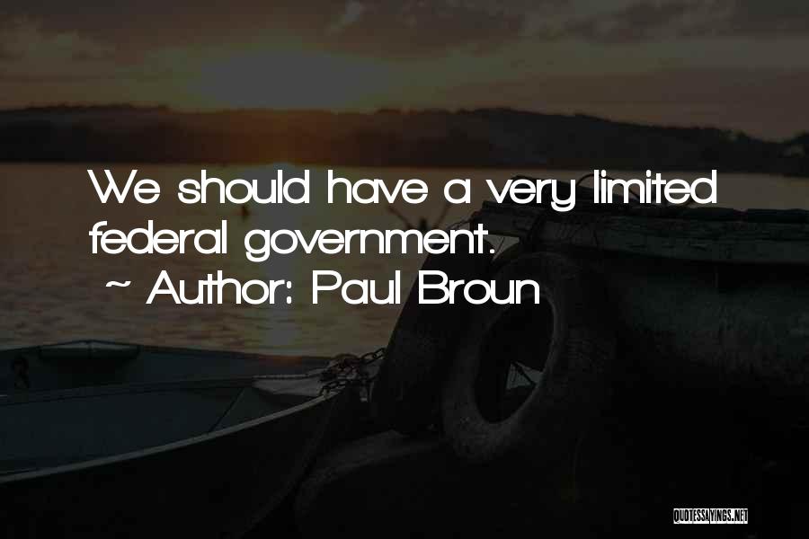 Limited Federal Government Quotes By Paul Broun