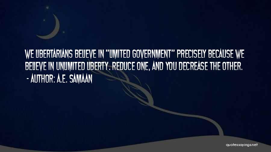 Limited Freedom Quotes By A.E. Samaan