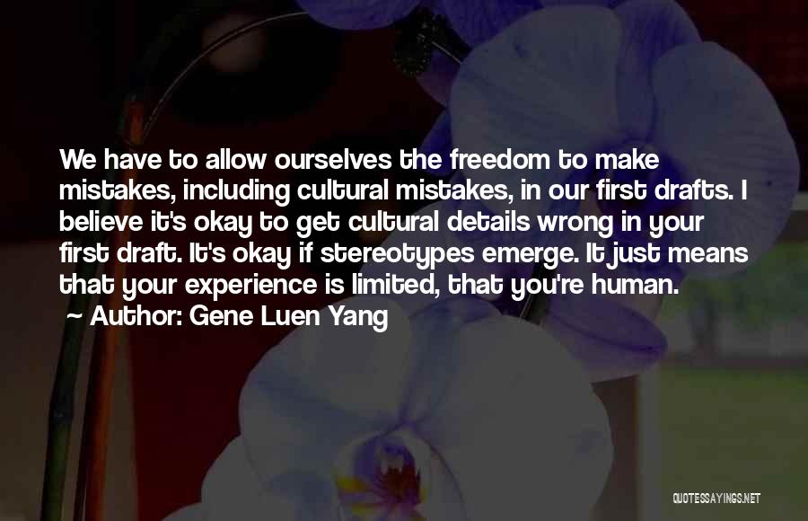 Limited Freedom Quotes By Gene Luen Yang