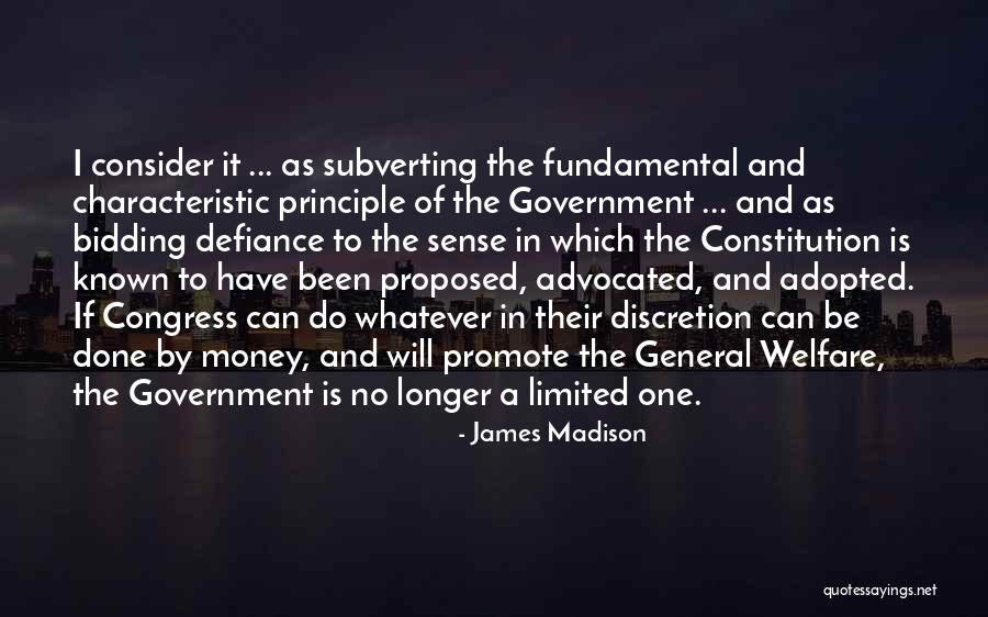 Limited Government In The Constitution Quotes By James Madison