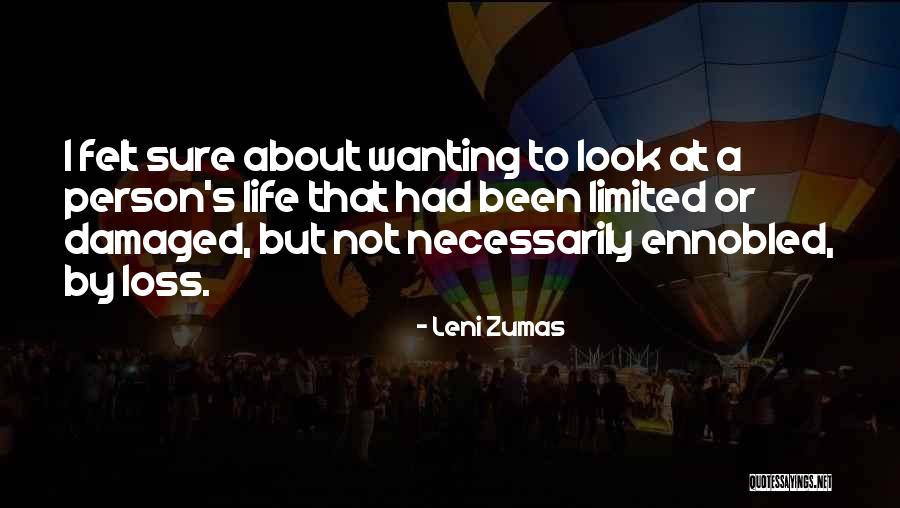 Limited Life Quotes By Leni Zumas Limited Life Quotes By Leni Zumas