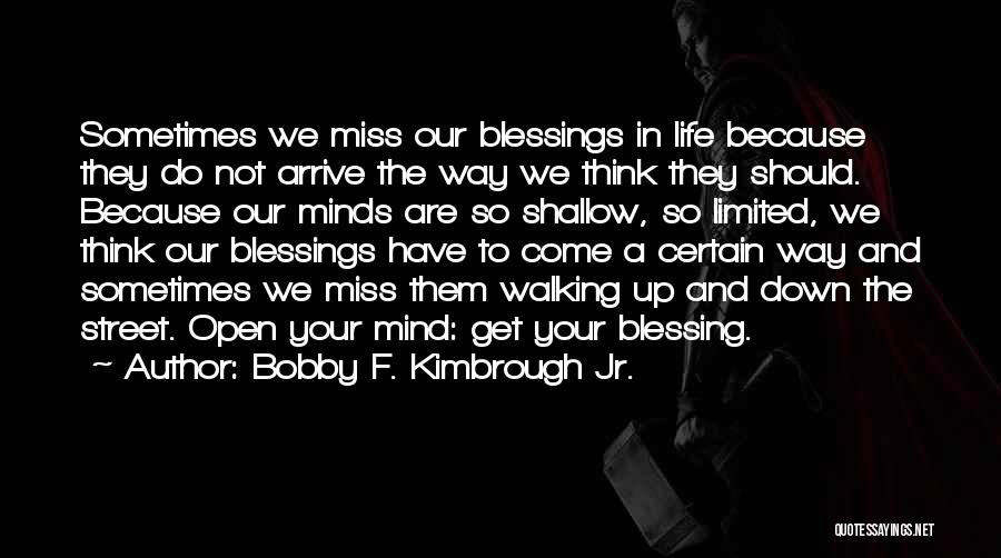 Limited Minds Quotes By Bobby F. Kimbrough Jr.