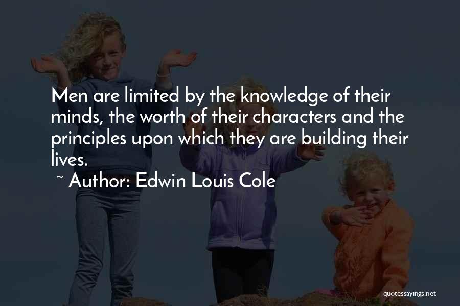 Limited Minds Quotes By Edwin Louis Cole