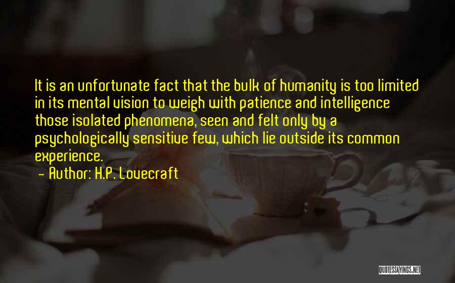 Limited Patience Quotes By H.P. Lovecraft