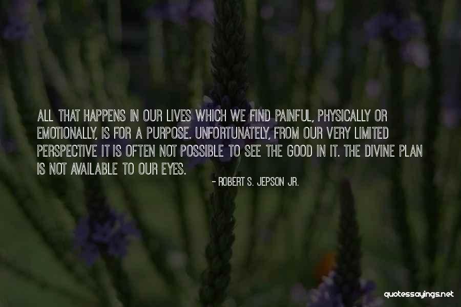 Limited Perspective Quotes By Robert S. Jepson Jr.