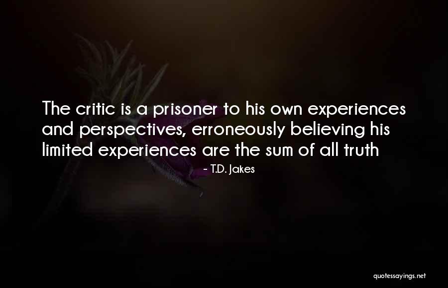 Limited Perspective Quotes By T.D. Jakes